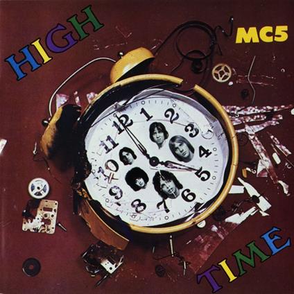 High Time - Vinile LP di MC5