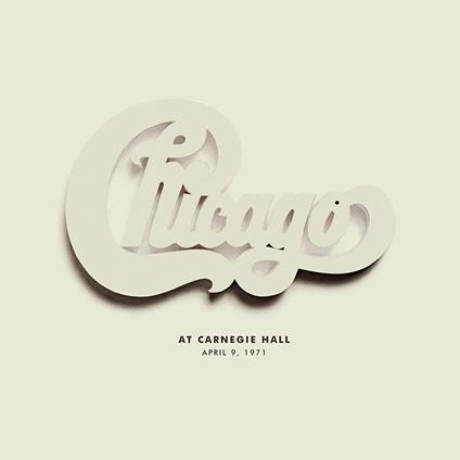 Chicago at Carnegie Hall 1971 - Vinile 7'' di Chicago