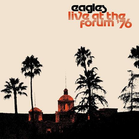 Live at the Forum '76 - Vinile LP di Eagles