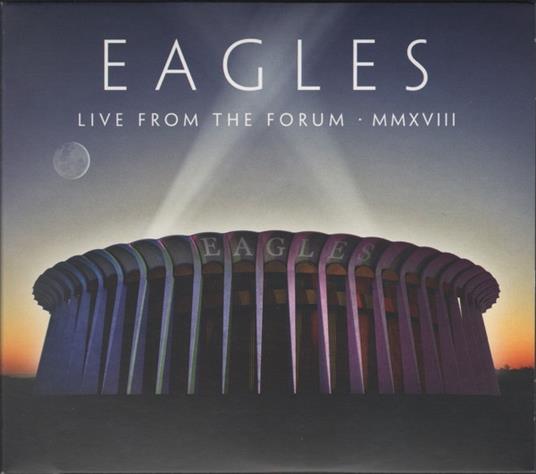 Live From The Forum MMXVIII - CD Audio di Eagles