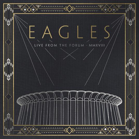 Live from the Forum MMXVIII (2 CD + DVD) - CD Audio + DVD di Eagles