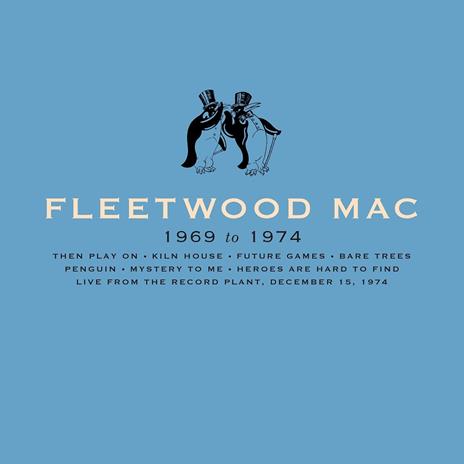 Fleetwood Mac 1969-1974 (Box Set: 8 CD) - CD Audio di Fleetwood Mac