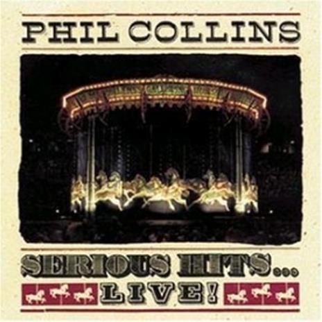 Serious Hits... Live! - CD Audio di Phil Collins