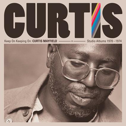 Keep on Keepin' on. Curtis Mayfiled Studio Albums - CD Audio di Curtis Mayfield