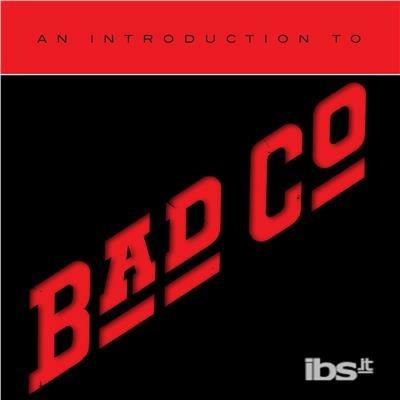 An Introduction to - CD Audio di Bad Company