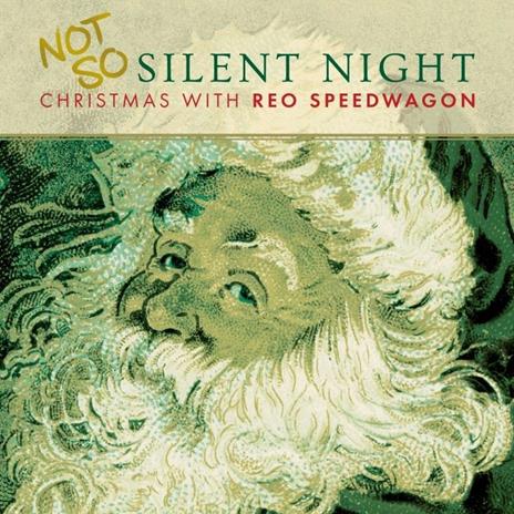 Not So Silent Night... Christmas with REO Speedwagon - CD Audio di REO Speedwagon