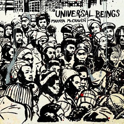 Universal Beings - CD Audio di Makaya McCraven