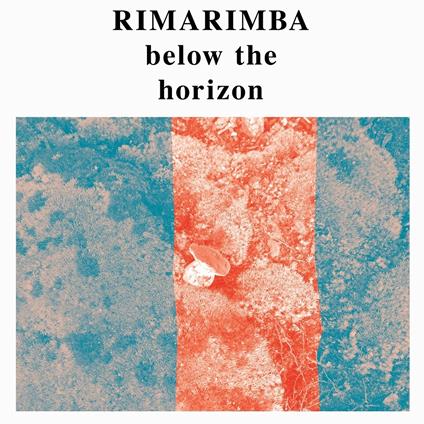 Below the Horizon - Vinile LP di Rimarimba