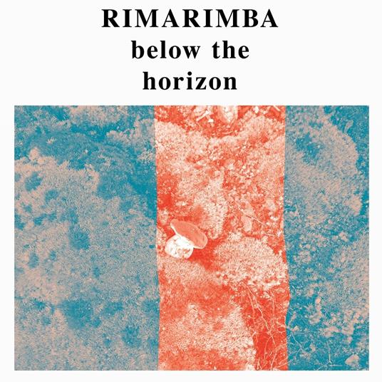 Below the Horizon - Vinile LP di Rimarimba