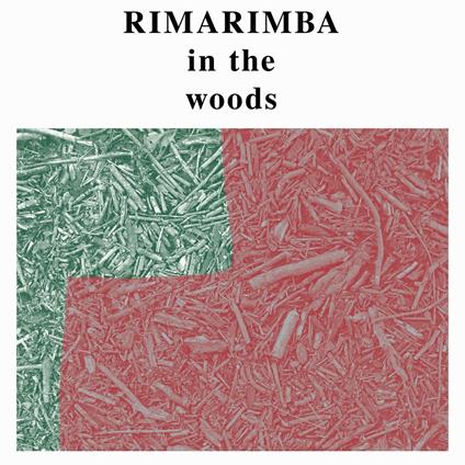 In the Woods - Vinile LP di Rimarimba