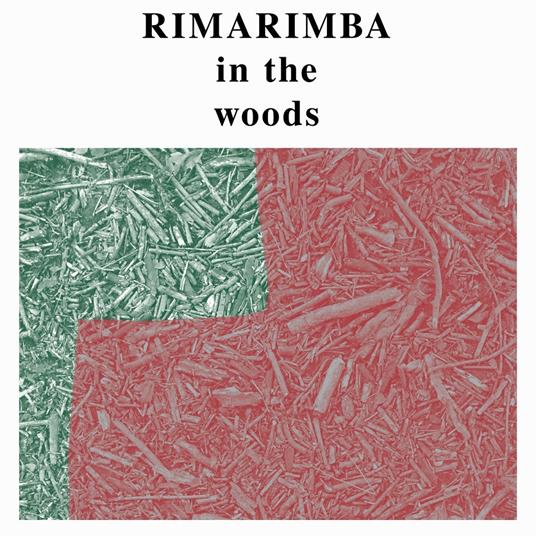 In the Woods - Vinile LP di Rimarimba