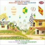Musica per bambini - CD Audio di Heitor Villa-Lobos,Caio Pagano