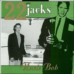 Uncle Bob - CD Audio di Twenty Two Jacks