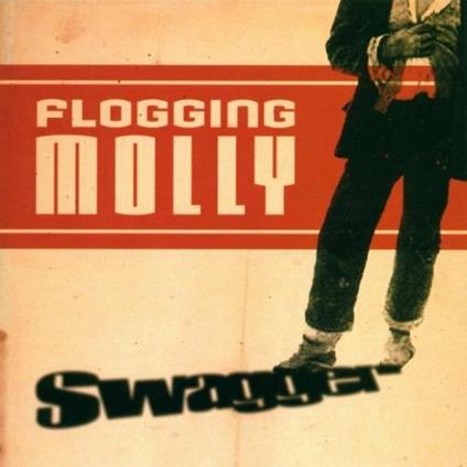 Swagger - CD Audio di Flogging Molly