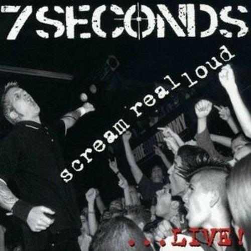 Scream Real Loud - CD Audio di 7 Seconds