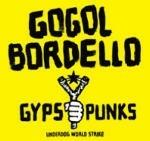 Gypsy Punks - Vinile LP di Gogol Bordello