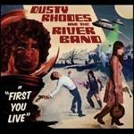 First You Live - CD Audio di Dusty Rhodes