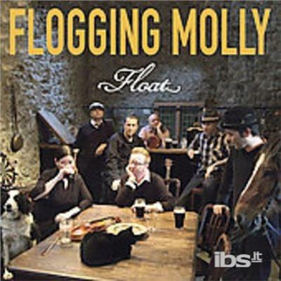 Float - CD Audio di Flogging Molly