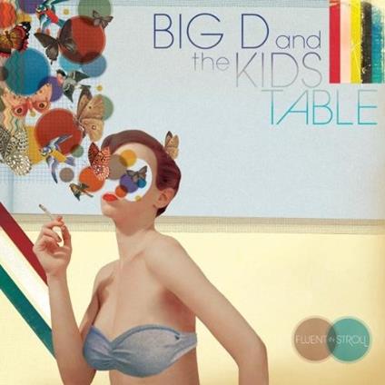 Fluent In Stroll - Vinile LP di Big D and the Kids Table