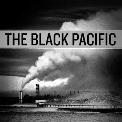 The Black Pacific - CD Audio di Black Pacific