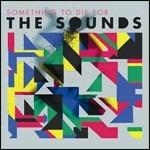 Something to Die for - CD Audio di Sounds