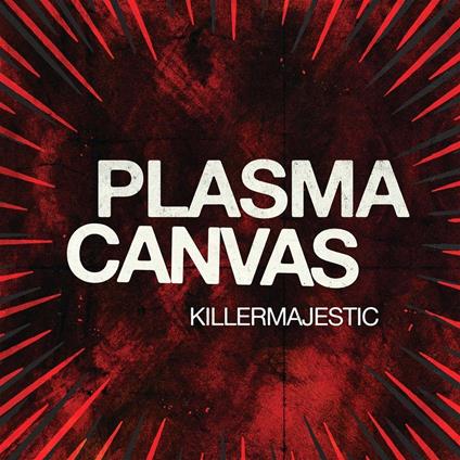 Killermajestic - CD Audio di Plasma Canvas