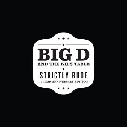 Strictly Rude - Vinile LP di Big D and the Kids Table