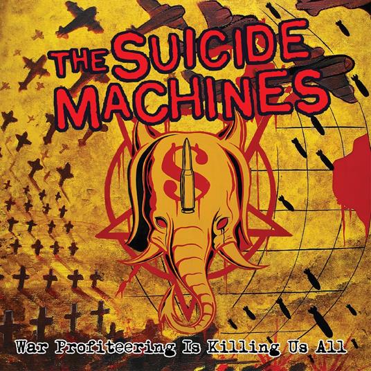 War Profiteering Is Killing Us Al - Vinile LP di Suicide Machines