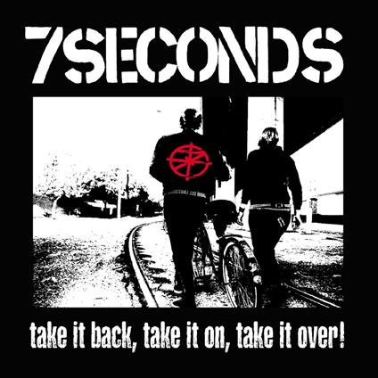 Take It Back, Take It... - Vinile LP di 7 Seconds