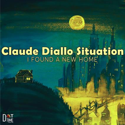 I Found a New Home (Limited Edition) - Vinile LP di Claude Diallo