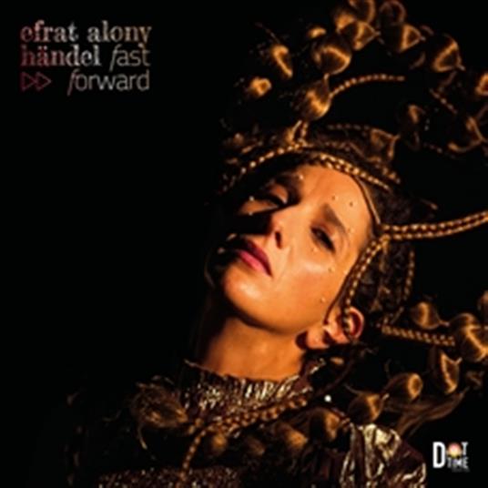 Handel - Fast Forward - Vinile LP di Efrat Alony