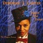 Diggin' the Duke - CD Audio di Deborah J. Carter
