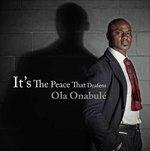 It's the Place That Deafens - CD Audio di Ola Onabulé