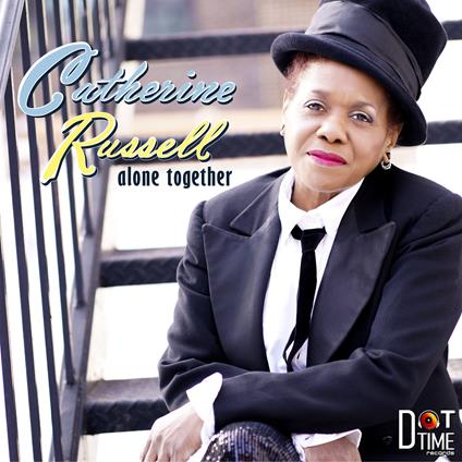 Alone Together - CD Audio di Catherine Russell