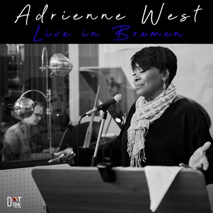 Live In Bremen - CD Audio di Adrienne West