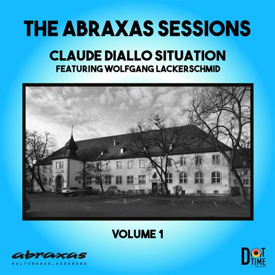 The Abraxas Sessions - CD Audio di Claude Diallo
