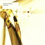 Field Day - CD Audio di Anthony Phillips