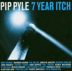 7 Year Itch - CD Audio di Pip Pyle