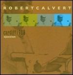 Ejection. Cardiff 1988 - CD Audio di Robert Calvert