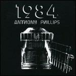 1984 (Reissue + Bonus Track) - CD Audio di Anthony Phillips