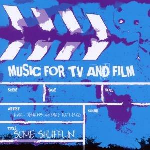 Some Shufflin' Tv & Film - CD Audio di Karl Jenkins,Mike Ratledge