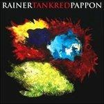 Tankred - CD Audio di Rainer Pappon