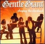 Playing the Cleveland - CD Audio di Gentle Giant