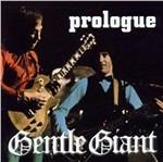 Prologue - CD Audio di Gentle Giant