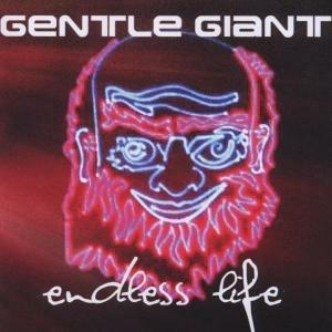 Endless Life - CD Audio di Gentle Giant