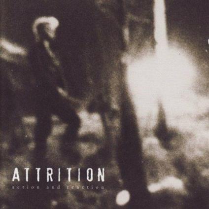 Action & Reaction - CD Audio di Attrition