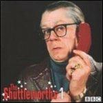 Shuttleworths 1 - CD Audio di John Shuttleworth