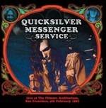 Live at the Filmore Auditorium. San Francisco 4th February 1967 - CD Audio di Quicksilver Messenger Service