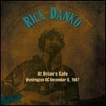 Live at Dylan's Cafe 1987 - CD Audio di Rick Danko