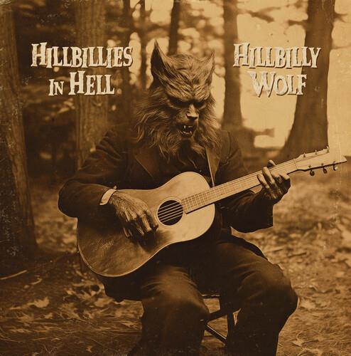 Hillbillies In Hell Hillbilly Wolf - Vinile LP